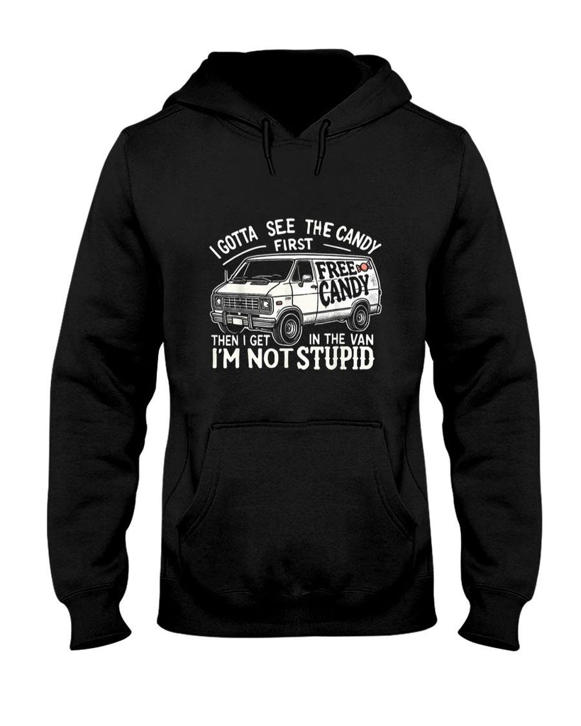 Funny Tees - I Gotta See The Candy First. I'm Not Stupid Halloween Adult T-Shirt