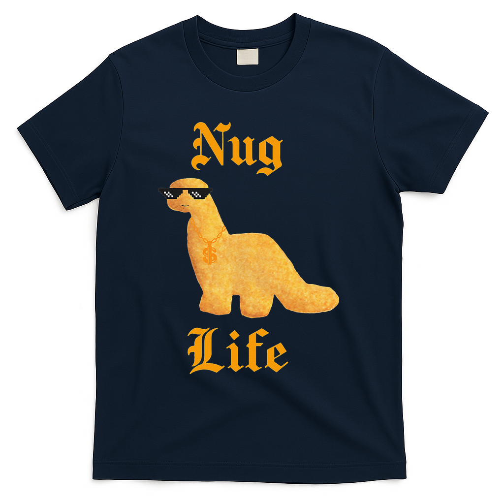 Nug Life Dino Nuggs Dino Chicken Nuggets Dinosaur Nugget T-Shirt