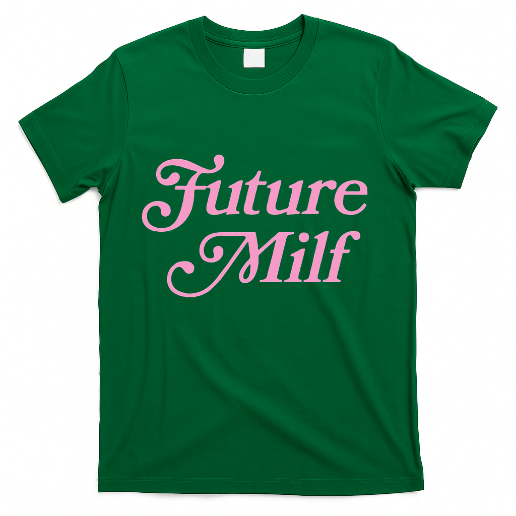 Future Milf Funny T-Shirt