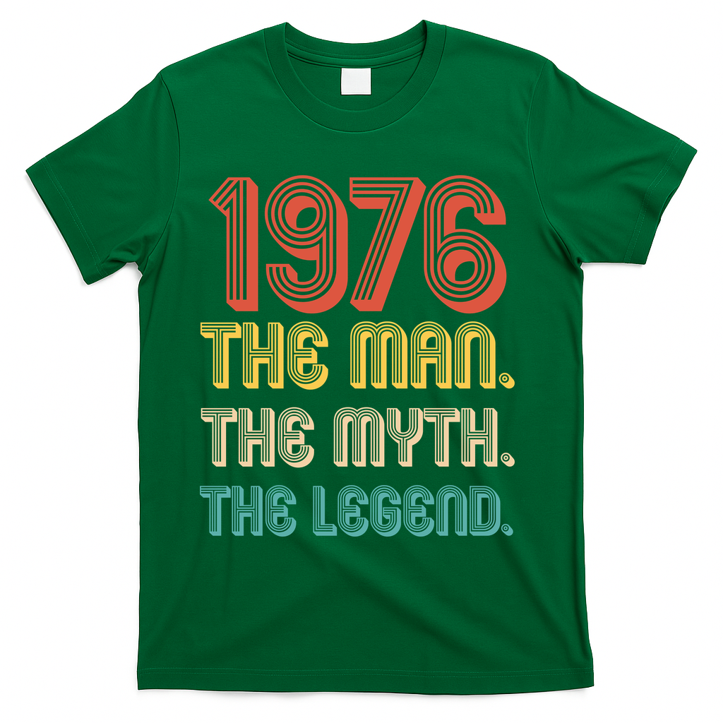 50th Birthday 1976 The Man Myth The Legend T-Shirt - Green