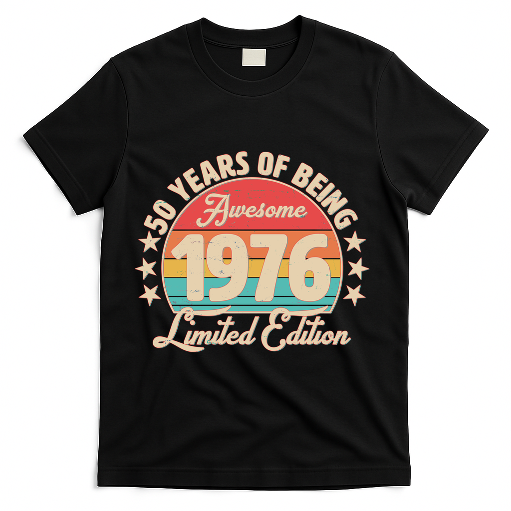 50th Birthday 50 Years Of Being Awesome 1976 Limited Edition T-Shirt - Black