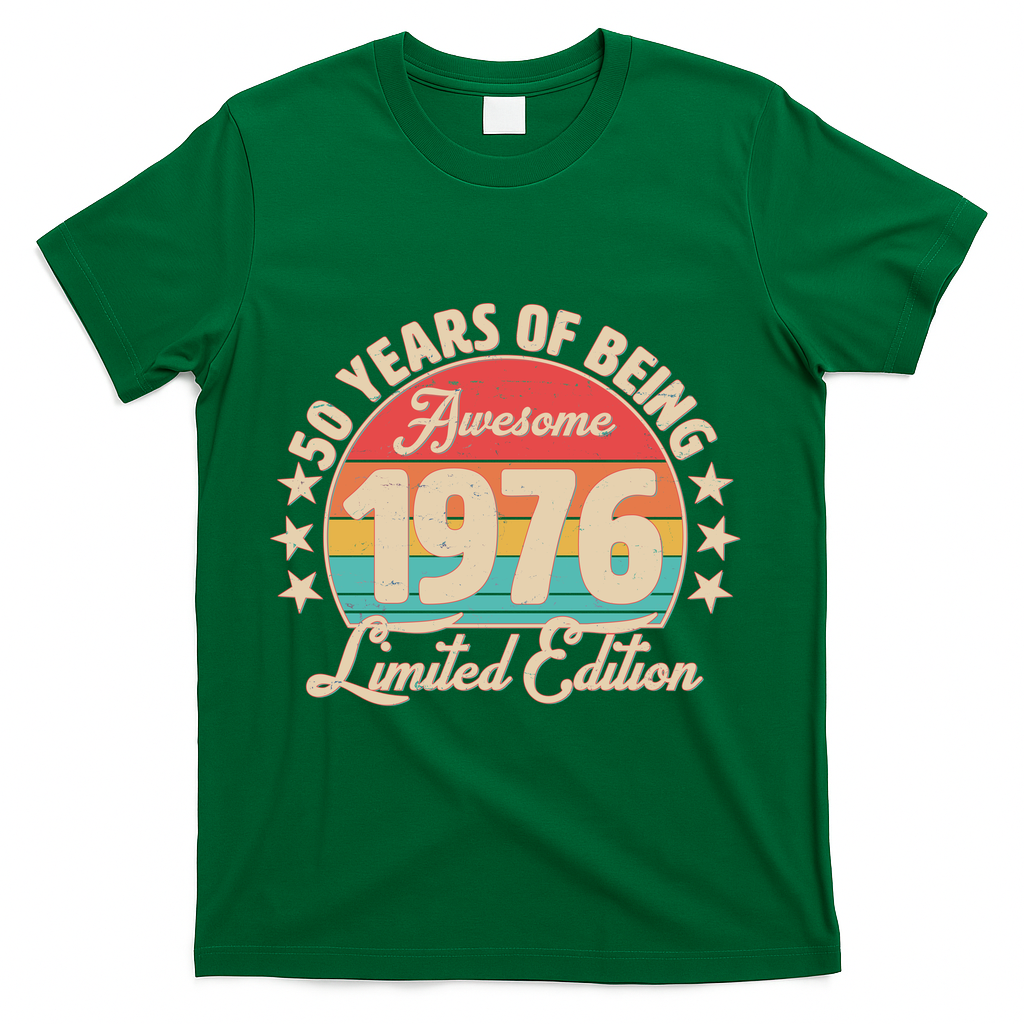 50th Birthday 50 Years Of Being Awesome 1976 Limited Edition T-Shirt - Green
