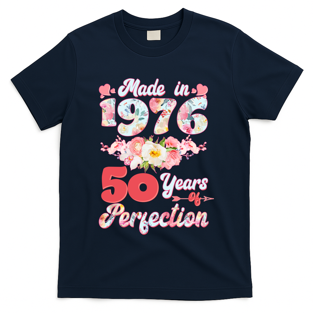 50th Birthday Floral Made In 1976 50 Years Of Perfection T-Shirt