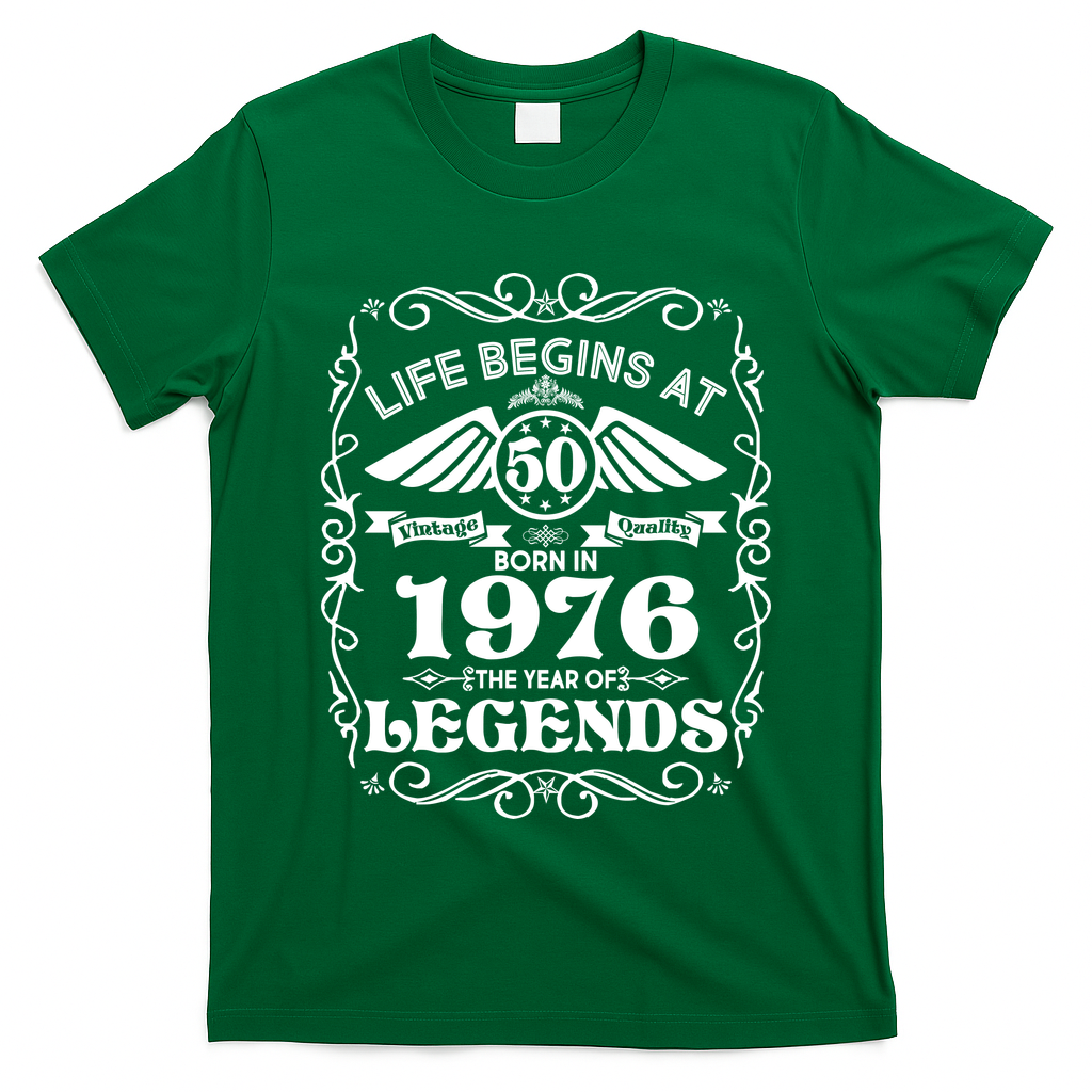 50th Birthday Life Begins At 50 Born In 1976 The Year Of Legends T-Shirt