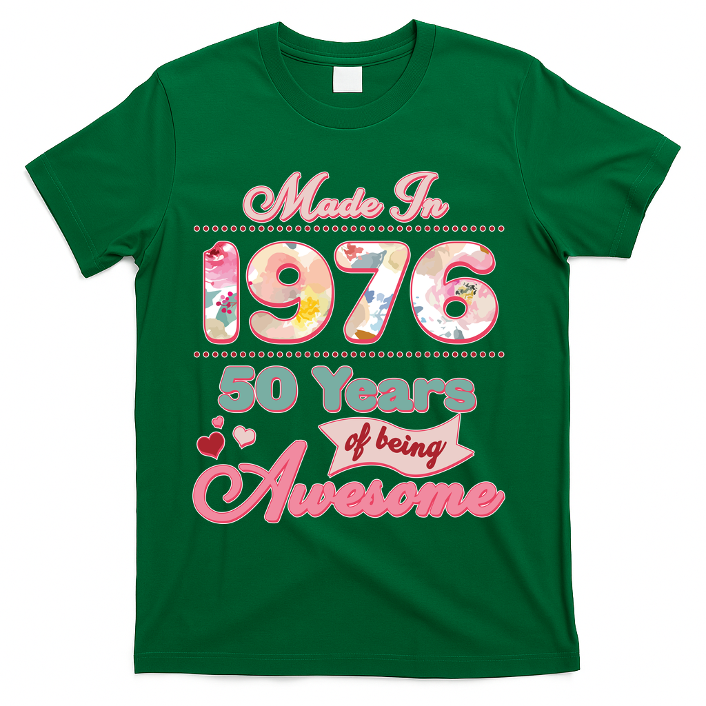 50th Birthday Pink Floral Made In 1956 Years Of Being Awesome T-Shirt - Green