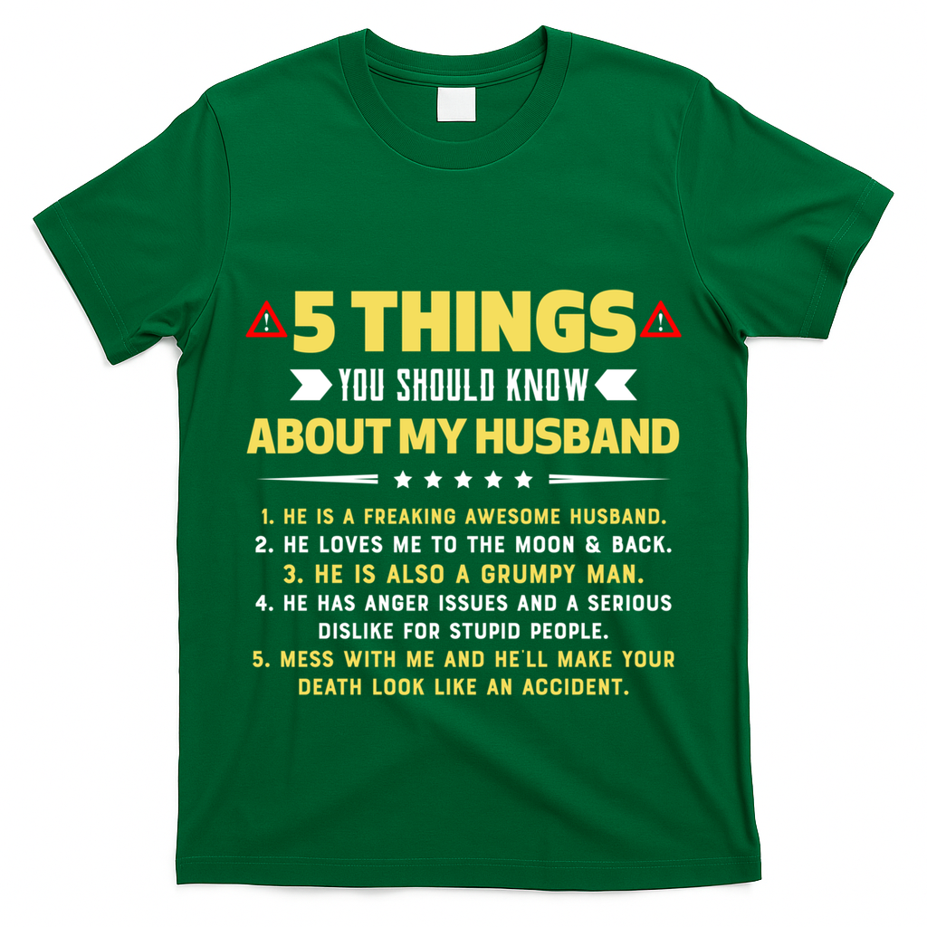 5 Things You Should Know About My Funny Husband Gift Meaningful Gift T-Shirt