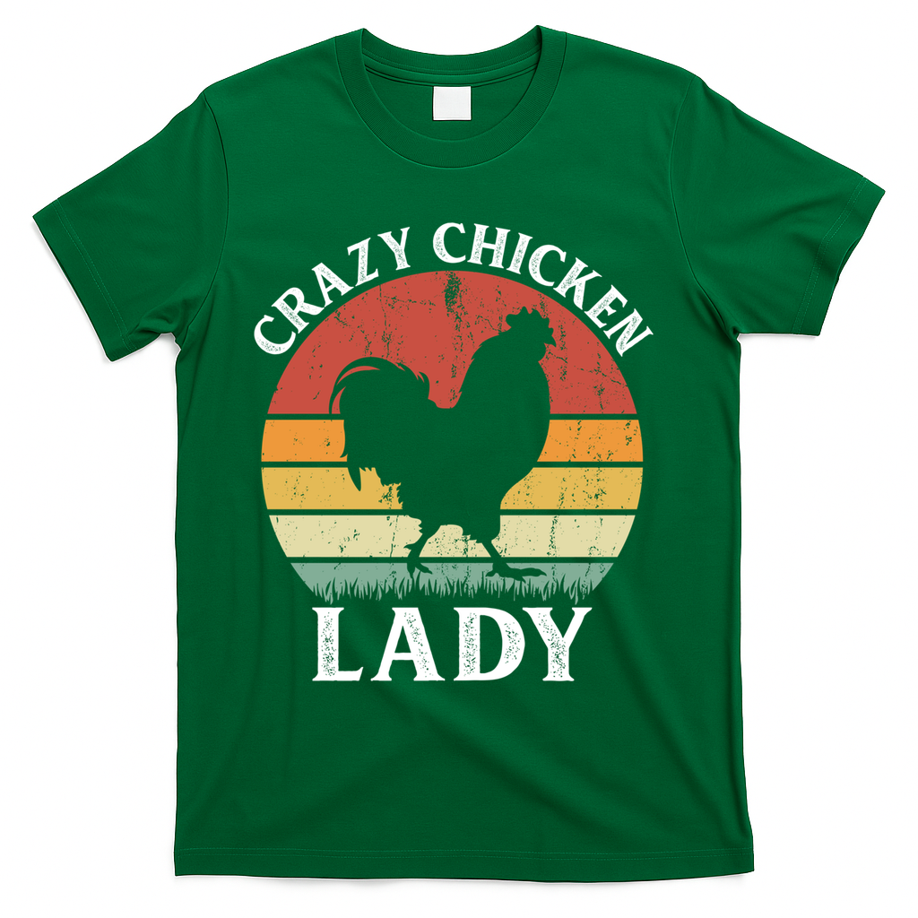 Crazy Chicken Lady Funny Women Girls Poultry Farm Farmer Gift T-Shirt