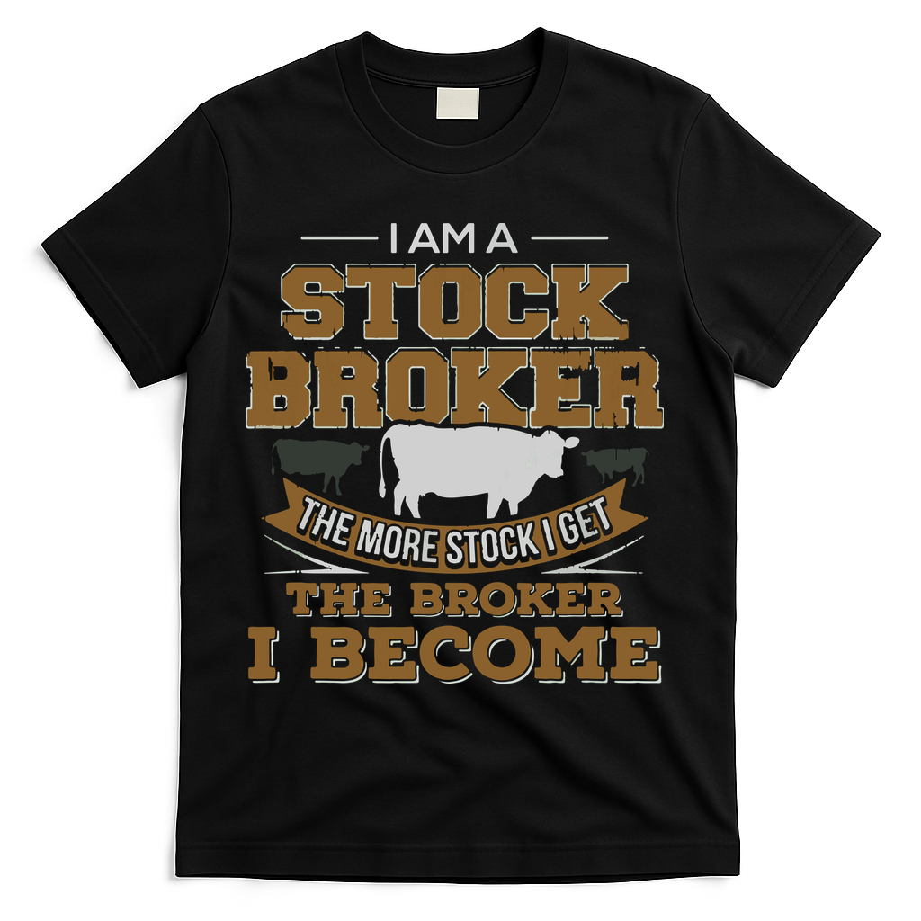 Cattle Rancher Funny Cow Stockbroker Cattleman Farmer T-Shirt