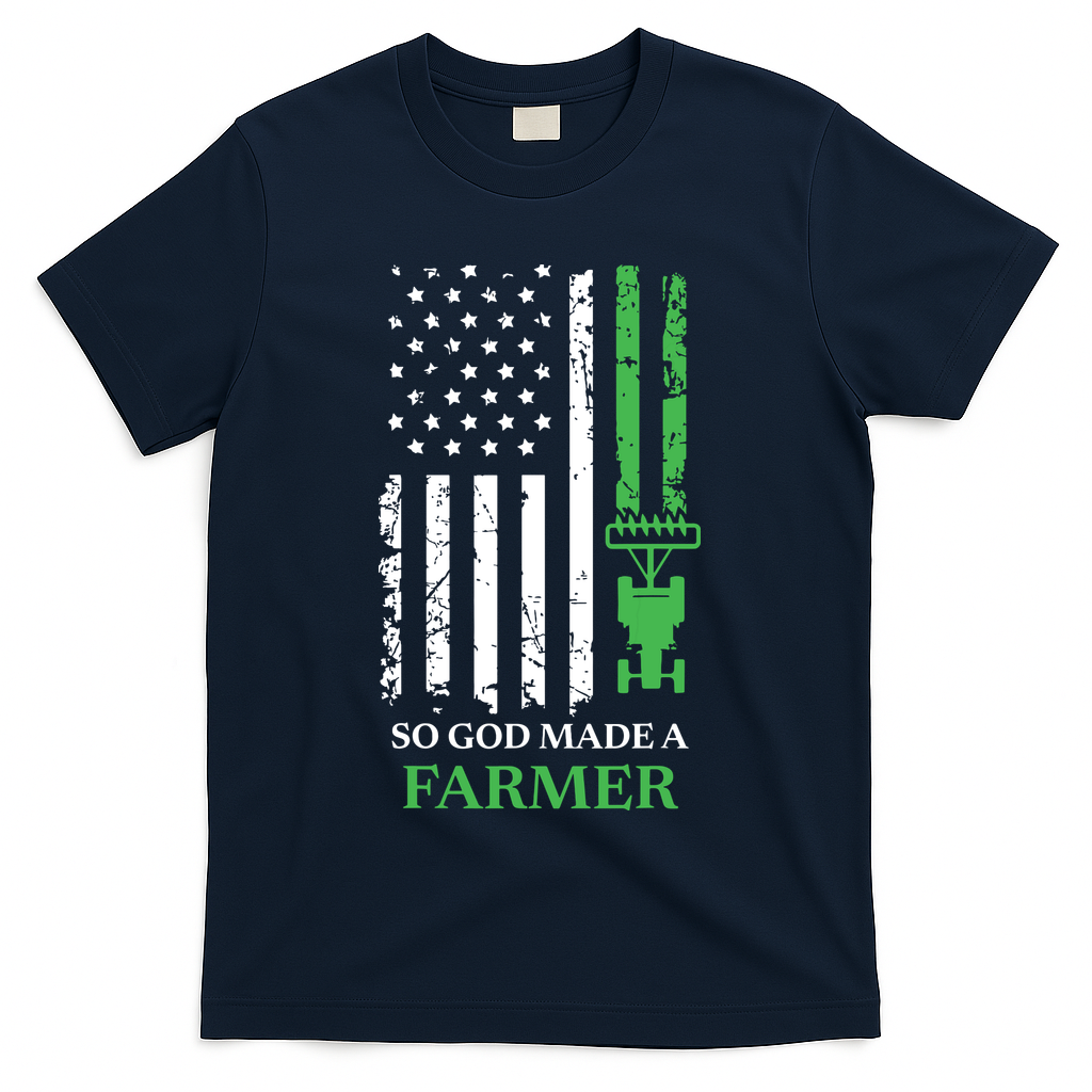 So God Made A Farmer Farming Farmer T-Shirt