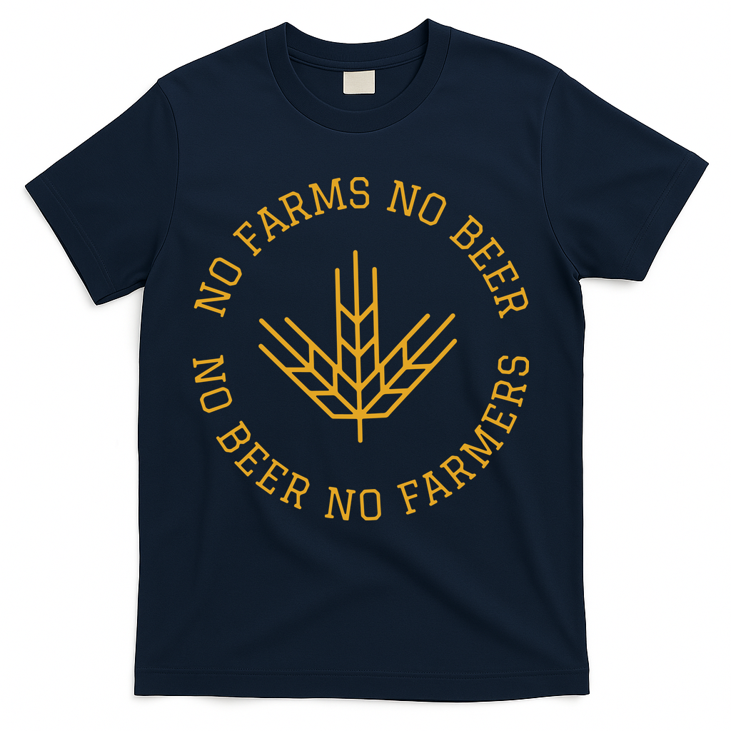 No Farms No Beer No Farmers Support Local Farm Bartender T-Shirt