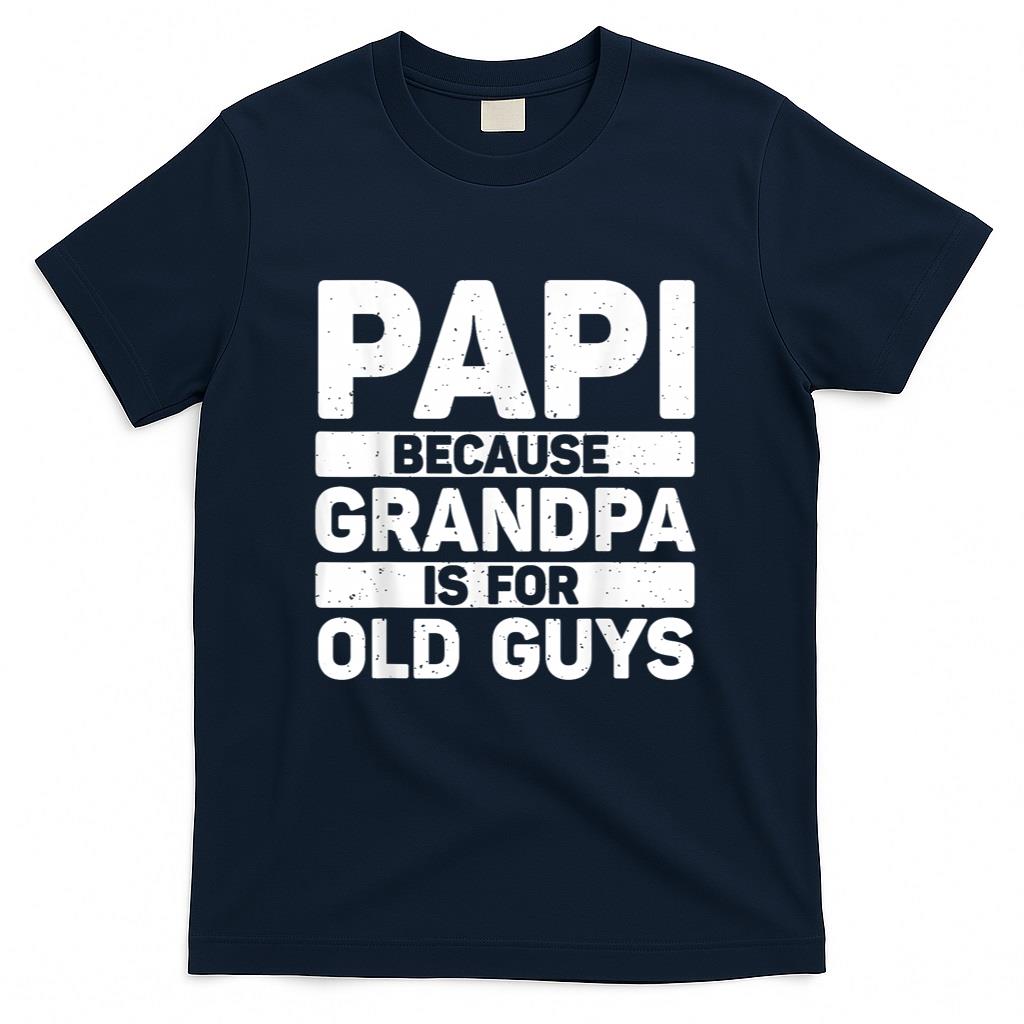 Papi Design For Grandpa From Grandkids Fathers Day Papi T-Shirt