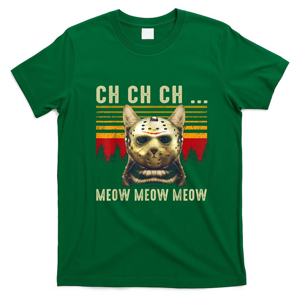 Pet Mom Halloween Shirt - Ch Ch Ch Meow Meow Scary Friday Costume Halloween Cat T-Shirt