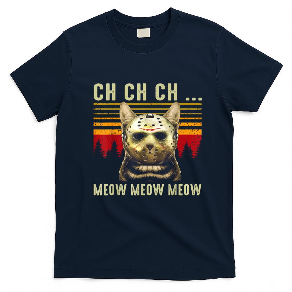 Pet Mom Halloween Shirt - Ch Ch Ch Meow Meow Scary Friday Costume Halloween Cat T-Shirt