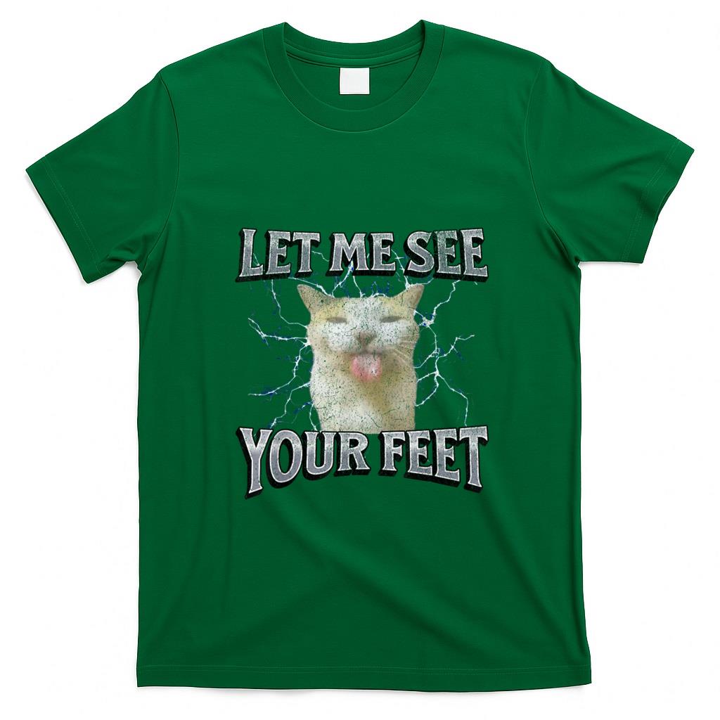 Funny Tees - Your Feet Funny Offensive Cat Meme Bootleg Graphic T-Shirt for Men Women