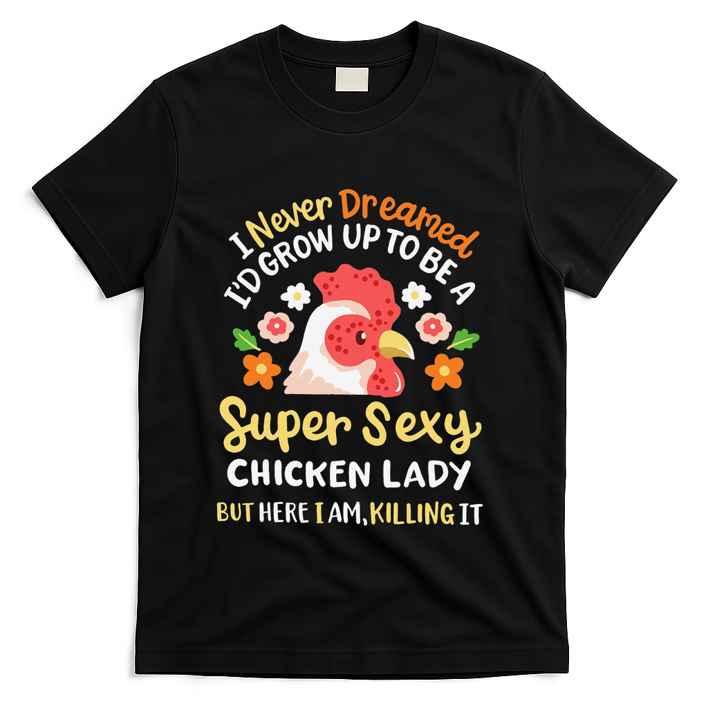 Funny Crazy Chicken Farmer Lady T-Shirt