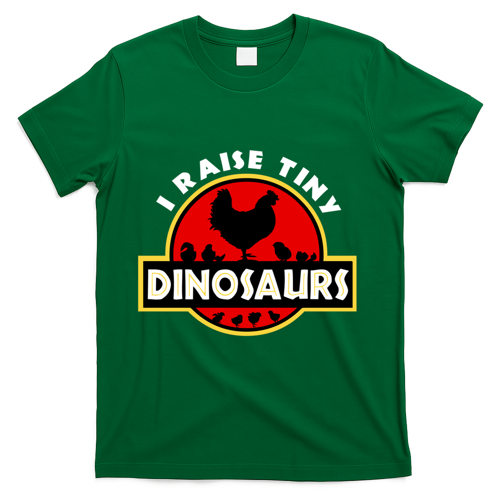 I Raise Tiny Dinosaurs Chicken Lover Gift T-Shirt