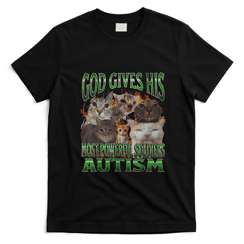 Funny Tees - God Gives His Most Powerful Autism Funny Cat Meme Bootleg T-Shirt