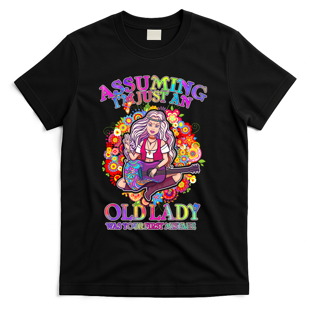 Assuming I'm Just An Old Lady T-Shirt