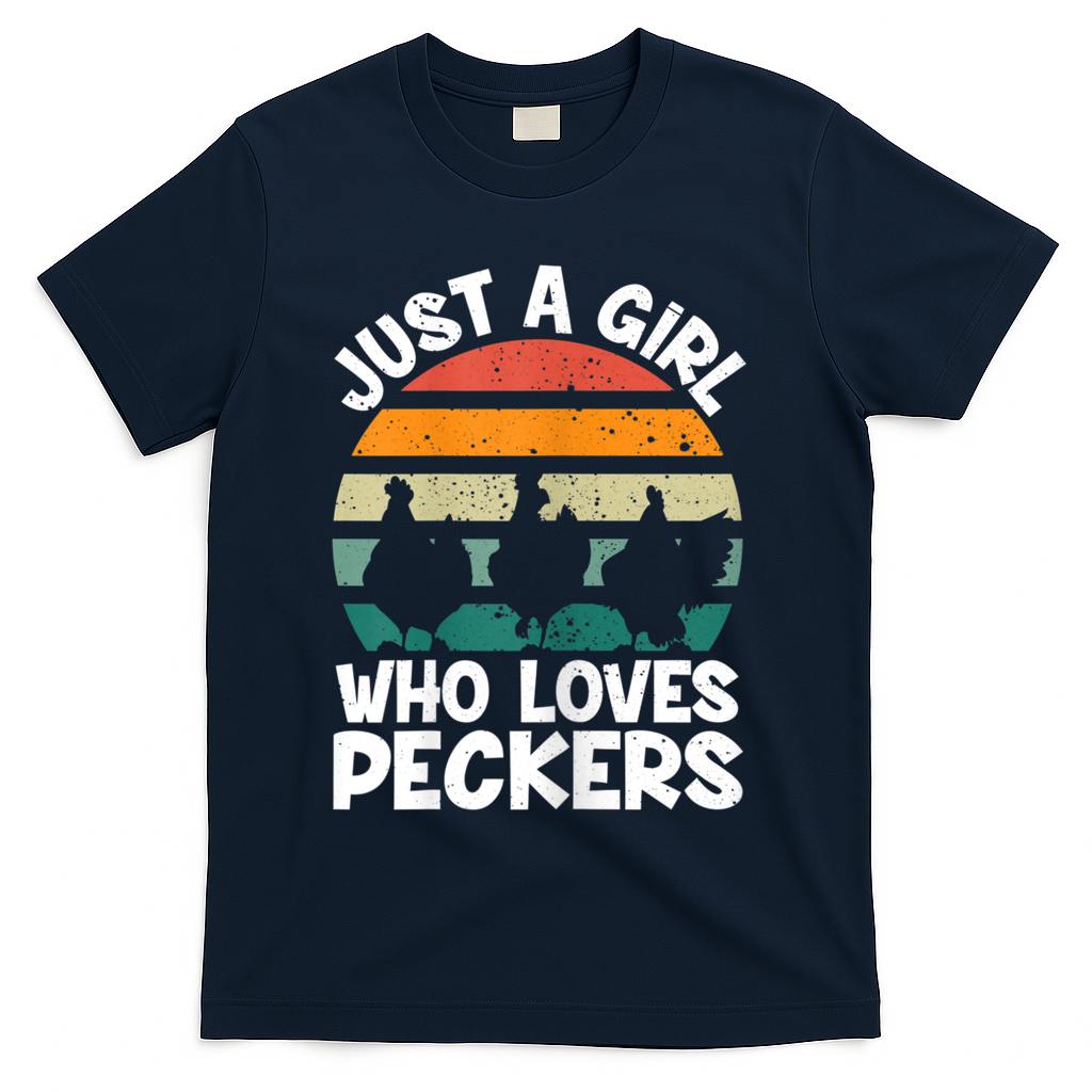 Womens Chicken Butt A Girl Who Loves Peckers Chicken T-Shirt