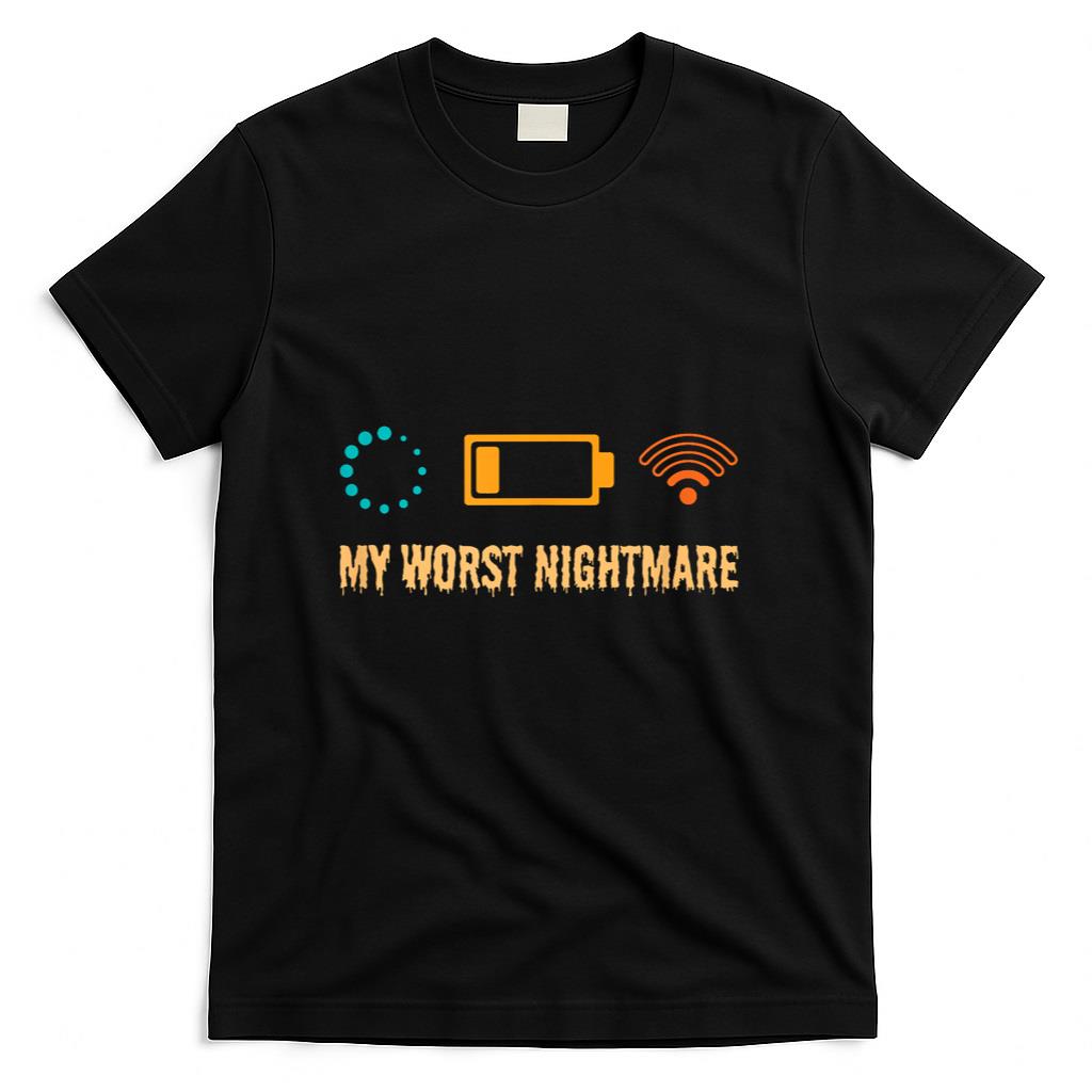 My Worst Nightmare Funny gifts for Gamers T-Shirt