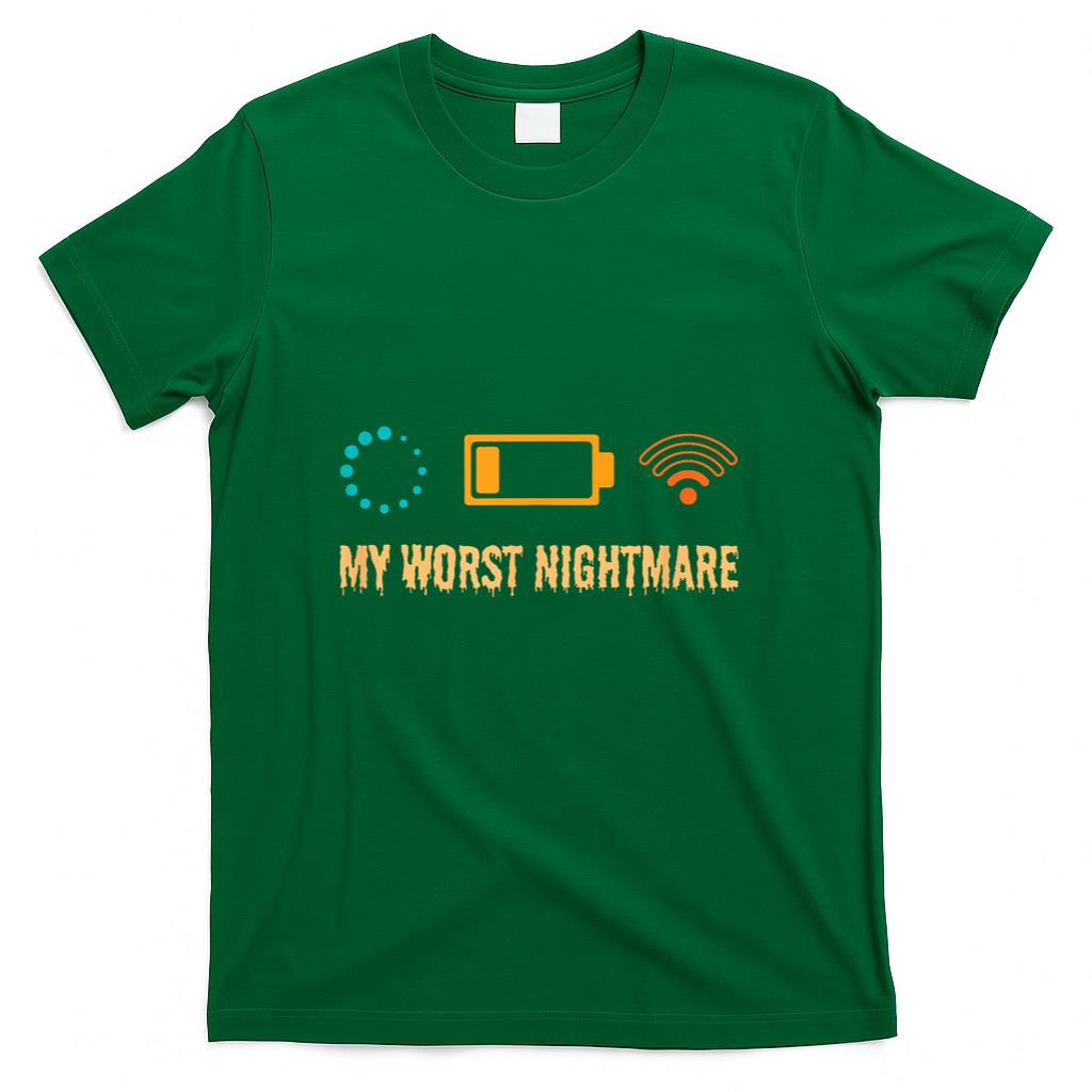 My Worst Nightmare Funny gifts for Gamers T-Shirt