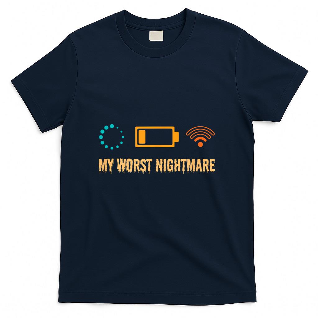 My Worst Nightmare Funny gifts for Gamers T-Shirt