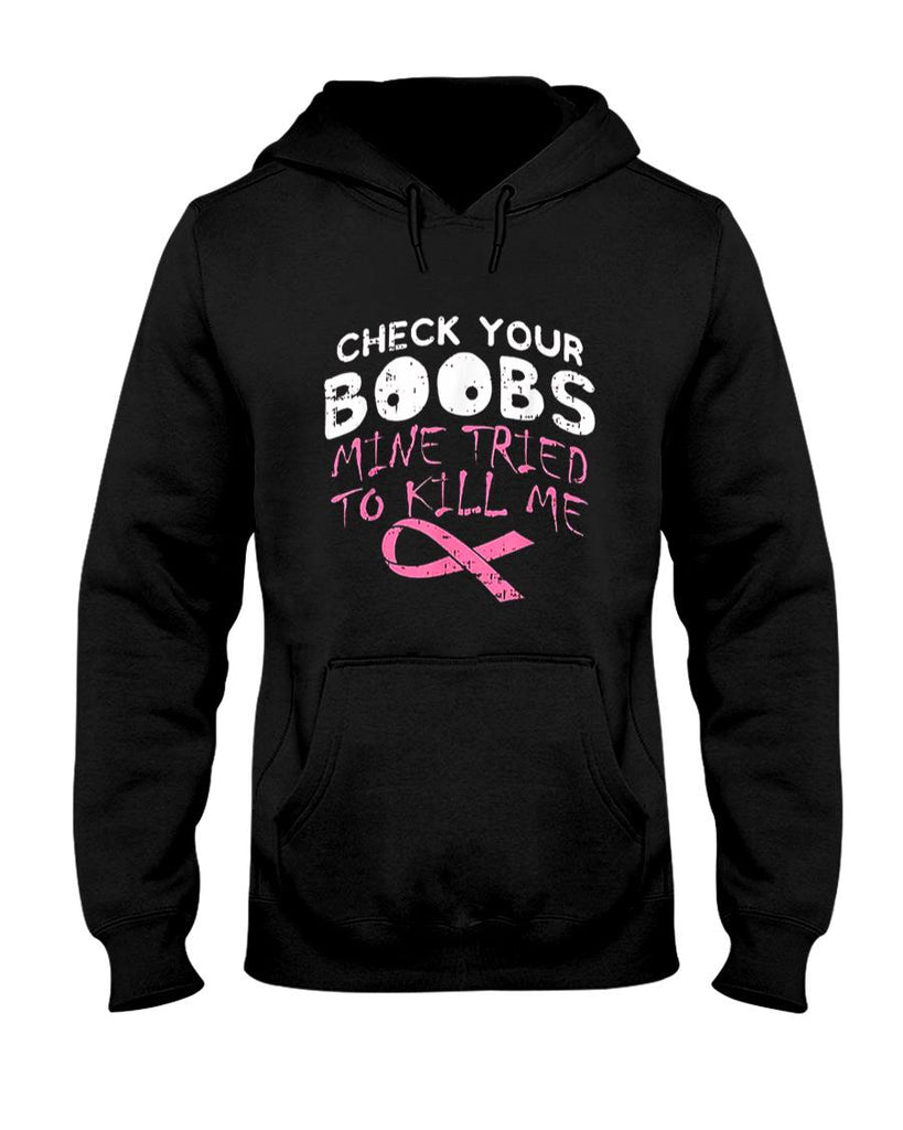 Check Your Boobs Mine Tried To Kill Me Funny Breast Cancer T-Shirt