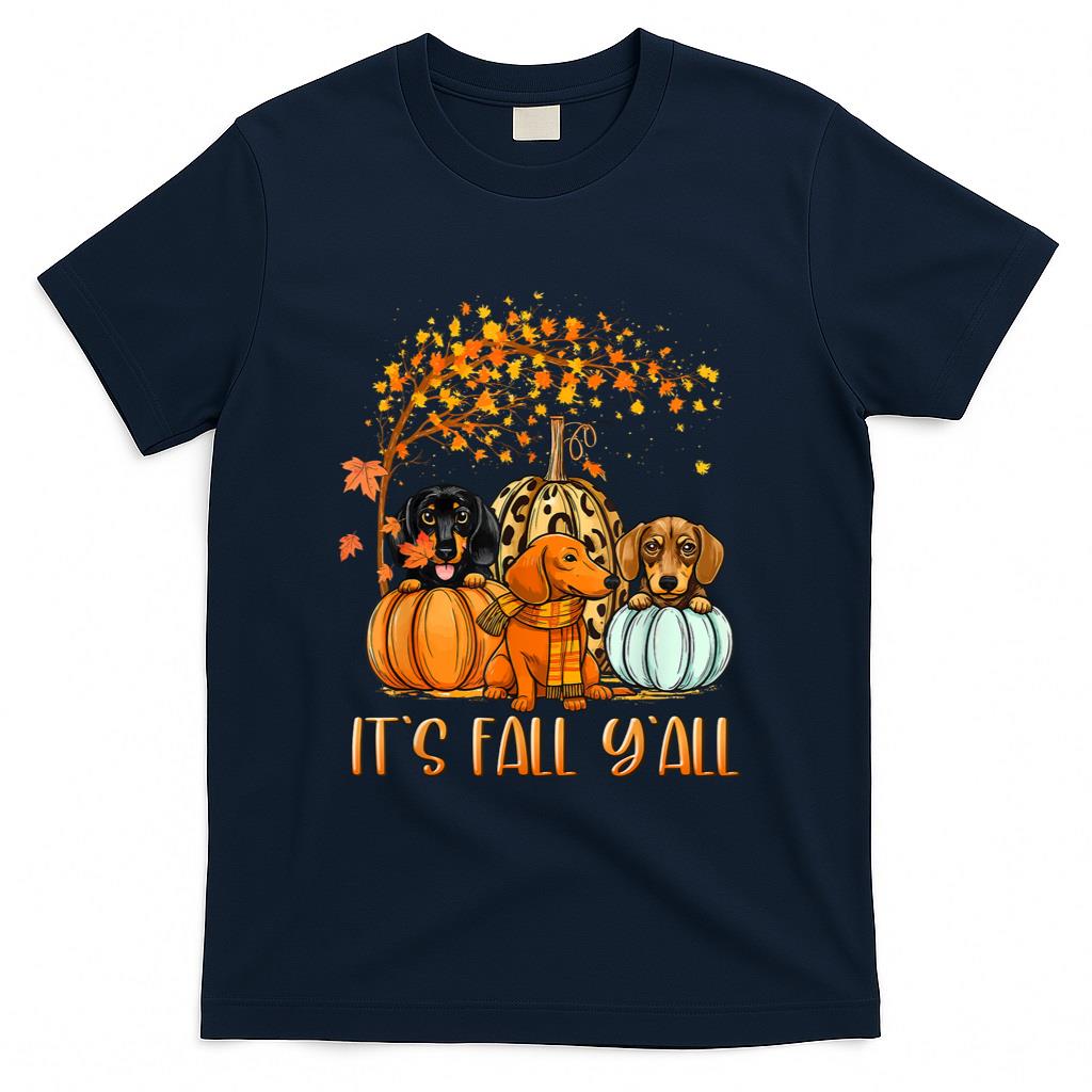 It’s Fall Y’all Autumn Dachshund Pumpkins Fall Women Girls T-Shirt