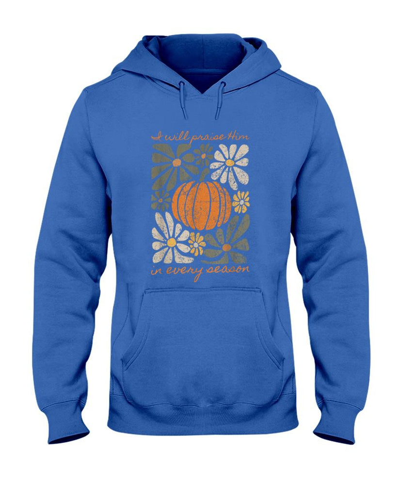 I Will Praise Him In Every Season Pumpkin Autumn Fall Jesus T-Shirt