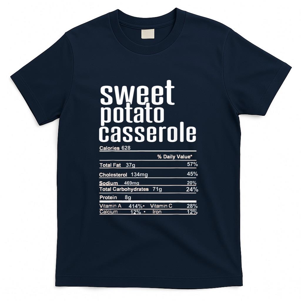 Thanksgiving Christmas Sweet Potato Casserole Nutrition Fact T-Shirt