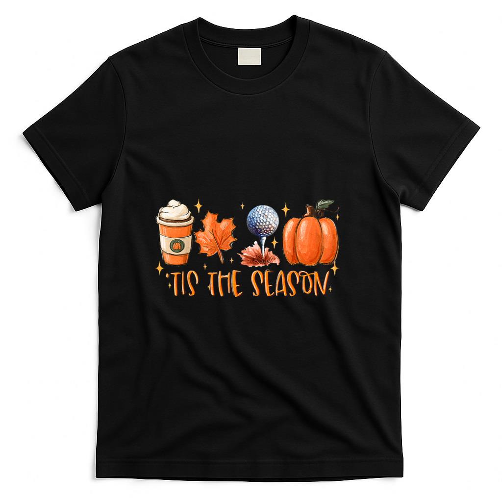Tis The Season Golf Fall Coffee Pumpkin Thanksgiving T-Shirt
