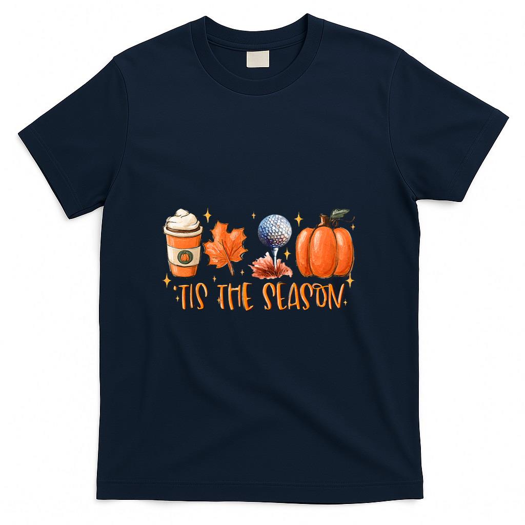 Tis The Season Golf Fall Coffee Pumpkin Thanksgiving T-Shirt