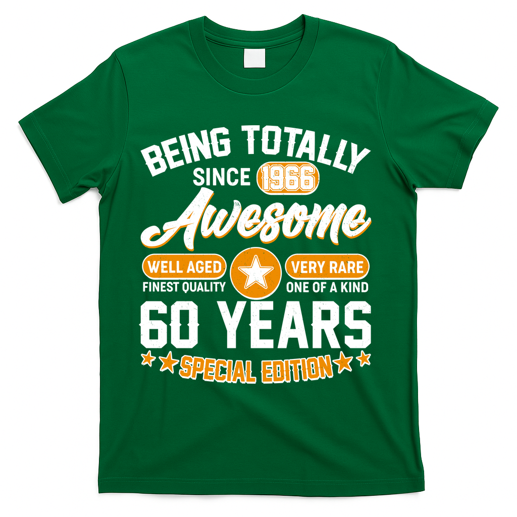 60th Birthday Being Totally Awesome Since 1966 Special Edition  T-Shirt - Green