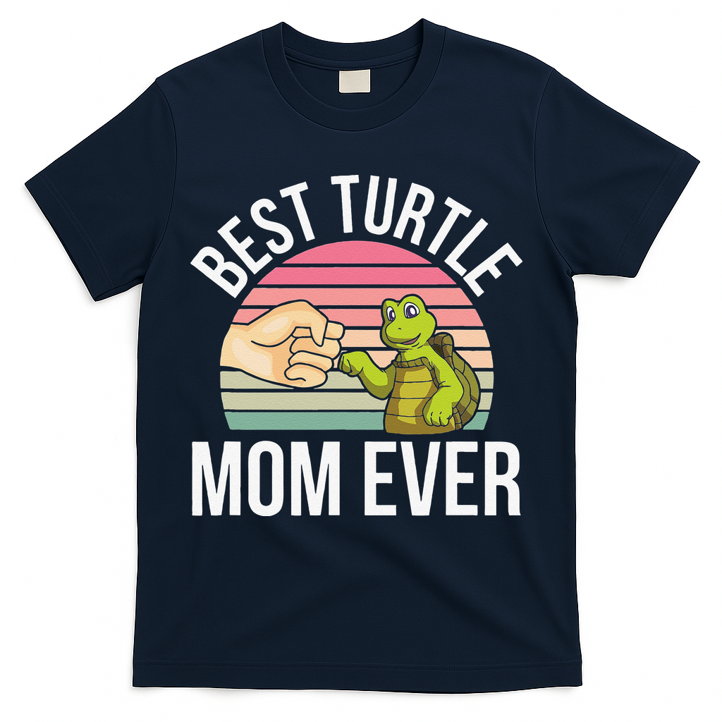 Best Turtle Mom Ever Turtle Tortoise T-Shirt
