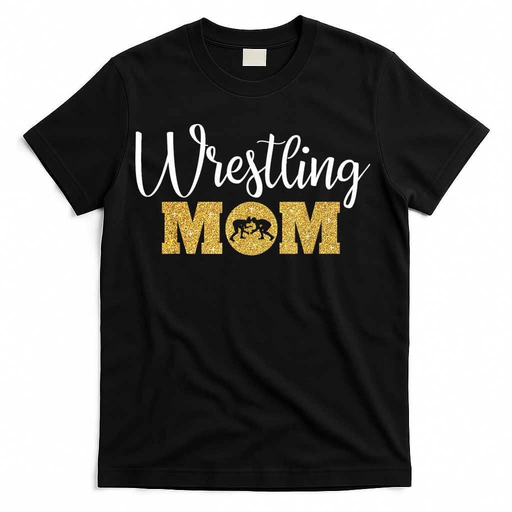 Funny Wrestling Mom Gift Funny Wrestling Gift For Women Wrestler Mom Gift T-Shirt