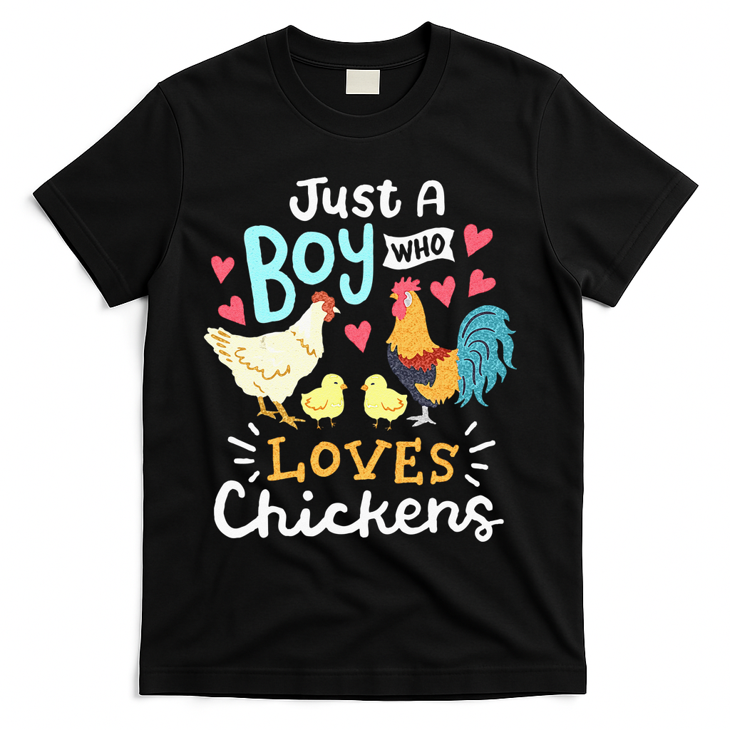 Just A Boy Who Loves Chickens Farm Chicken T-Shirt