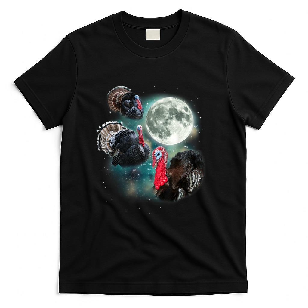Three Turkey Moon Funny Weird Cursed Parody Thanksgiving T-Shirt