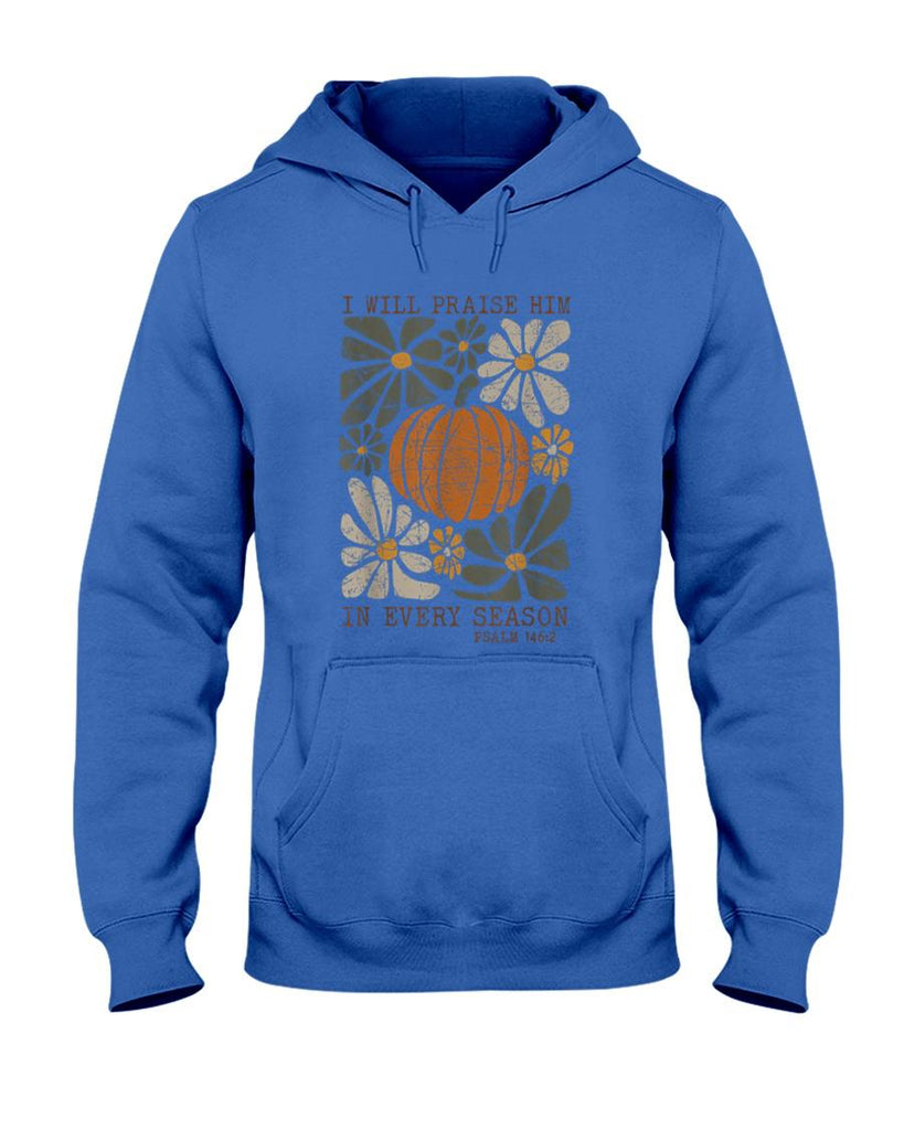Christian Thanksgiving I Will Praise Him In Every Season T-Shirt
