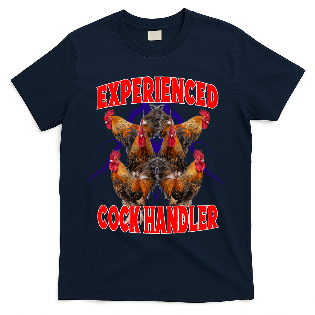 Experienced Cock Handler Fighter Funny T-Shirt