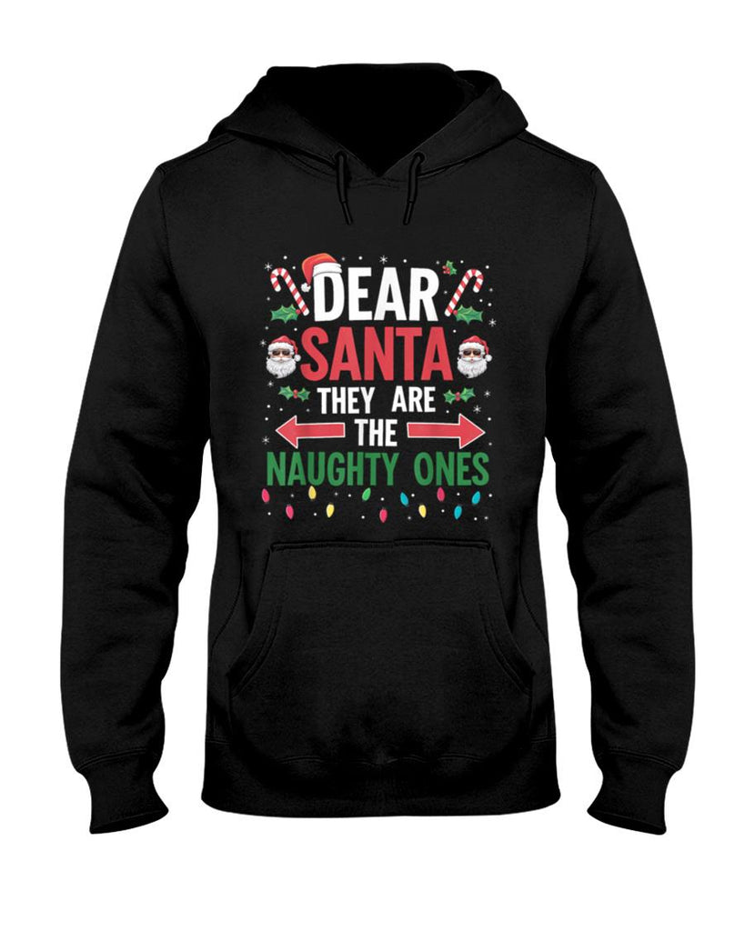 Dear Santa Naughty Ones Christmas Xmas Gifts Men Women Kid T-Shirt