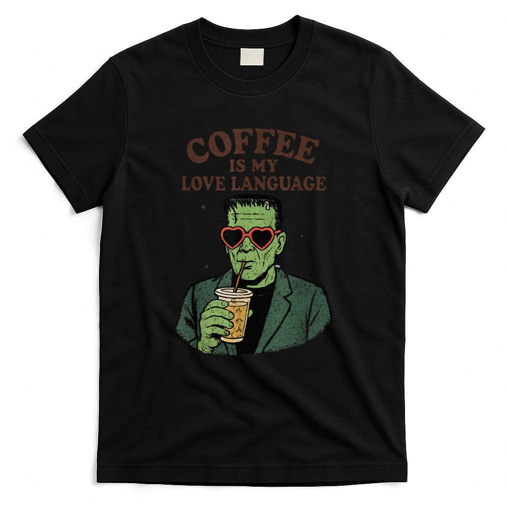 Halloween Shirt - Funny Frankenstein Monster Lover Coffee is My Love Language T-Shirt