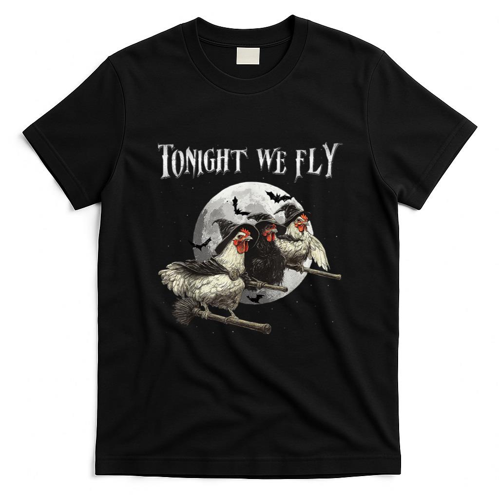 Halloween Shirt - Tonight We Fly Funny Chicken Witches Halloween T-Shirt
