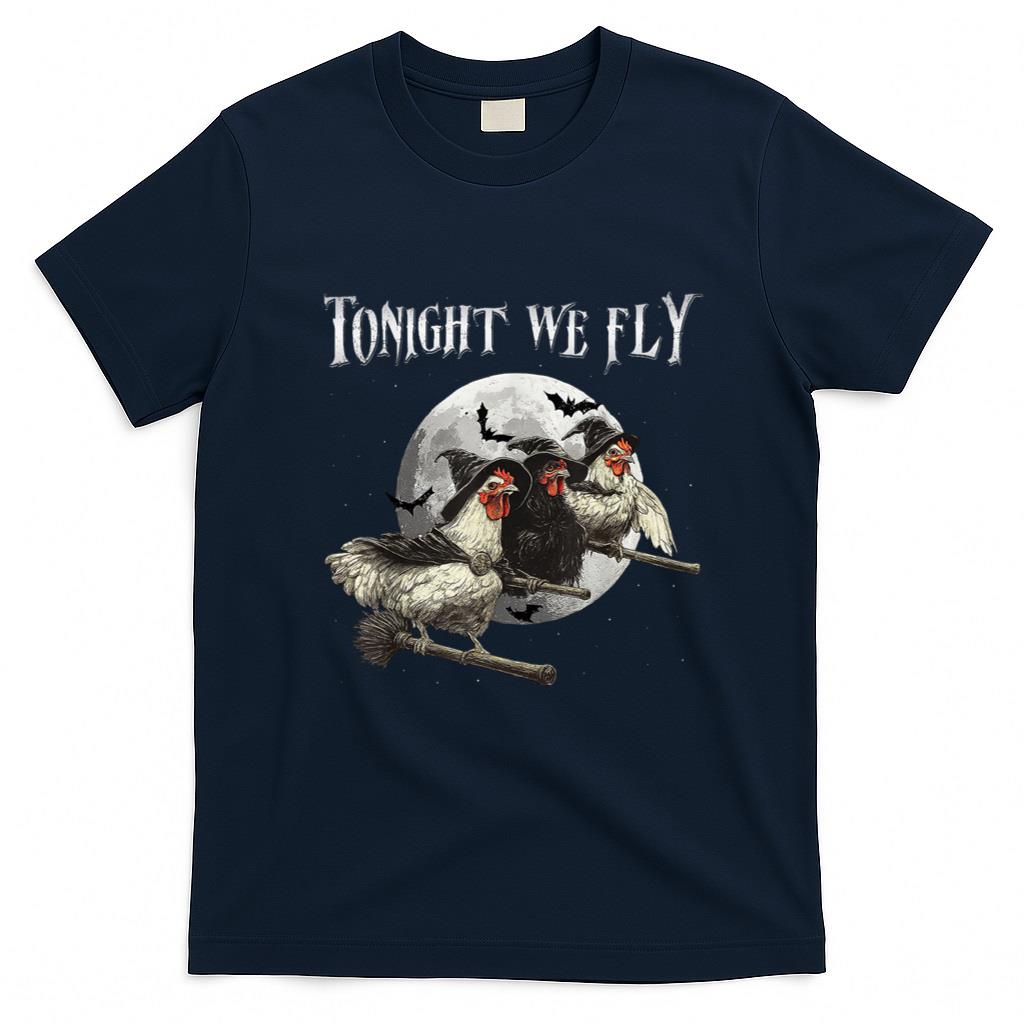 Halloween Shirt - Tonight We Fly Funny Chicken Witches Halloween T-Shirt