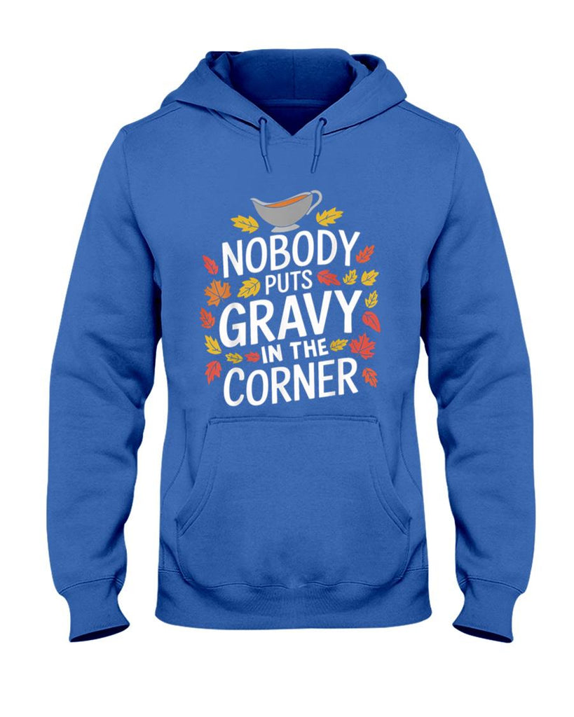 Funny Thanksgiving Nobody Puts Gravy In The Corner T-Shirt