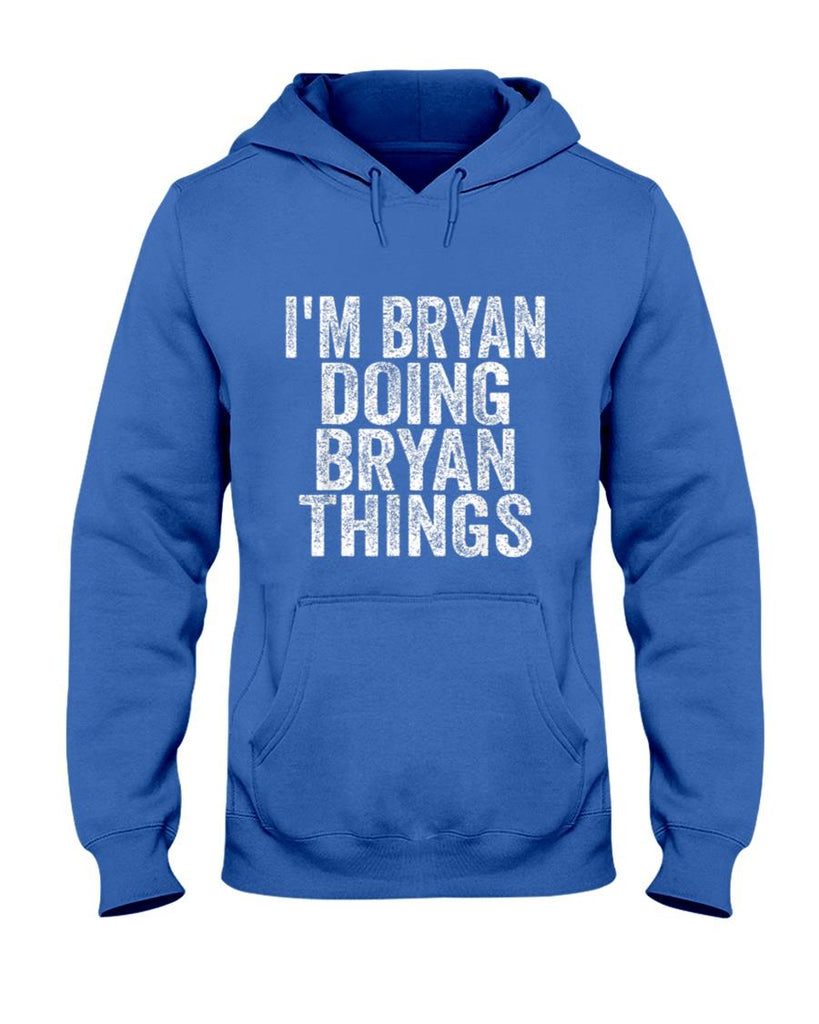 Im Bryan Doing Bryan Things Funny Saying Christmas Gifts T-Shirt