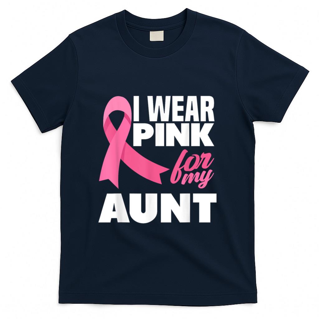 I Wear Pink For My Aunt Auntie Breast Cancer Awareness T-Shirt