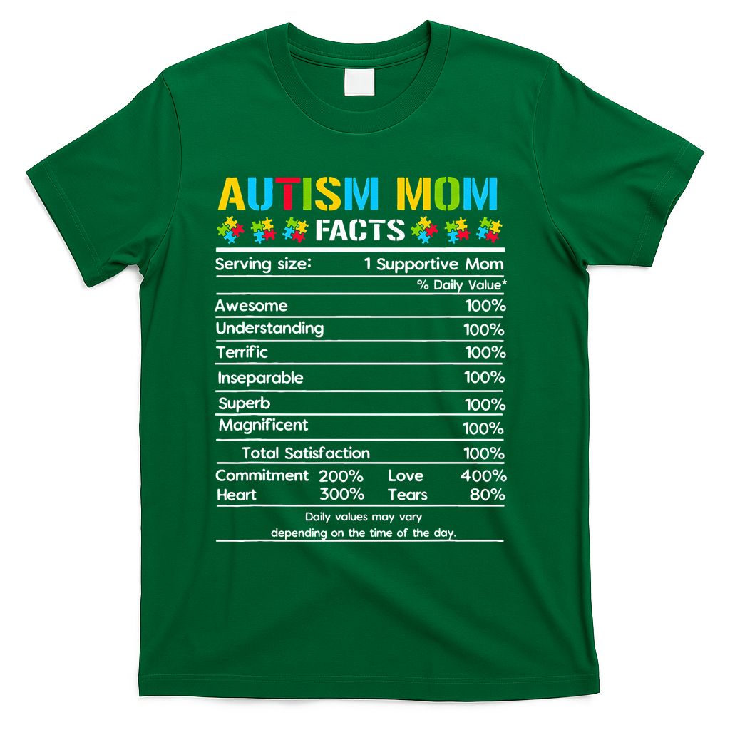 Funny Autism Mom Facts Proud Mom Autisms Gift T-Shirt