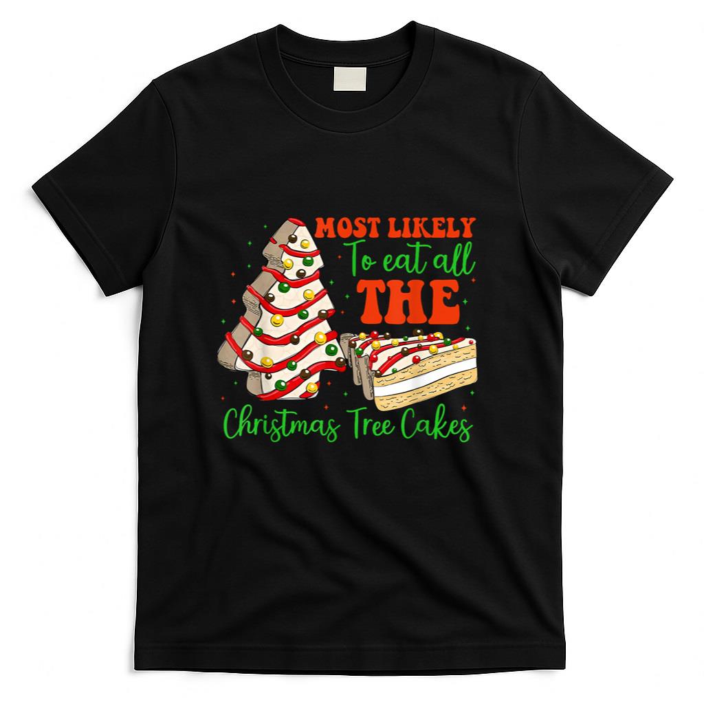 Retro Most Likely To Eat All The Christmas Tree Cakes Debbie T-Shirt