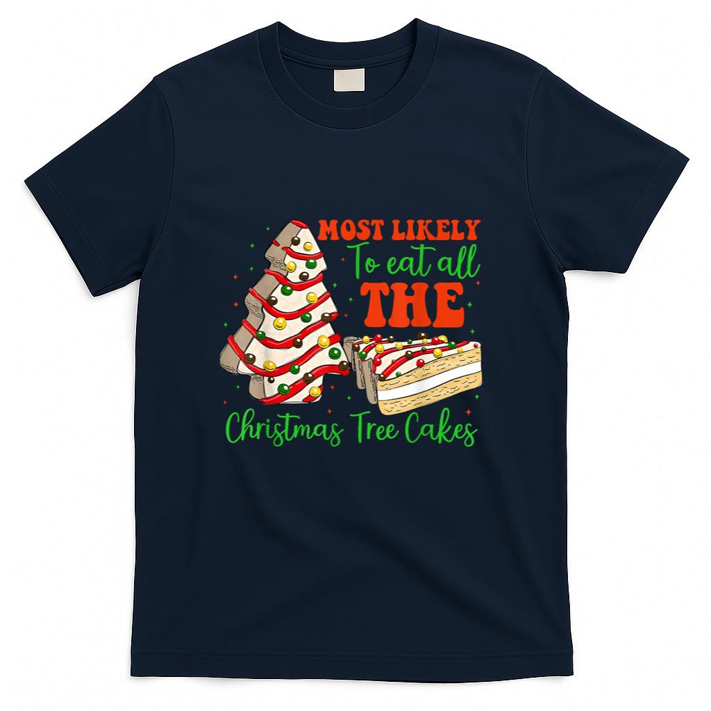 Retro Most Likely To Eat All The Christmas Tree Cakes Debbie T-Shirt