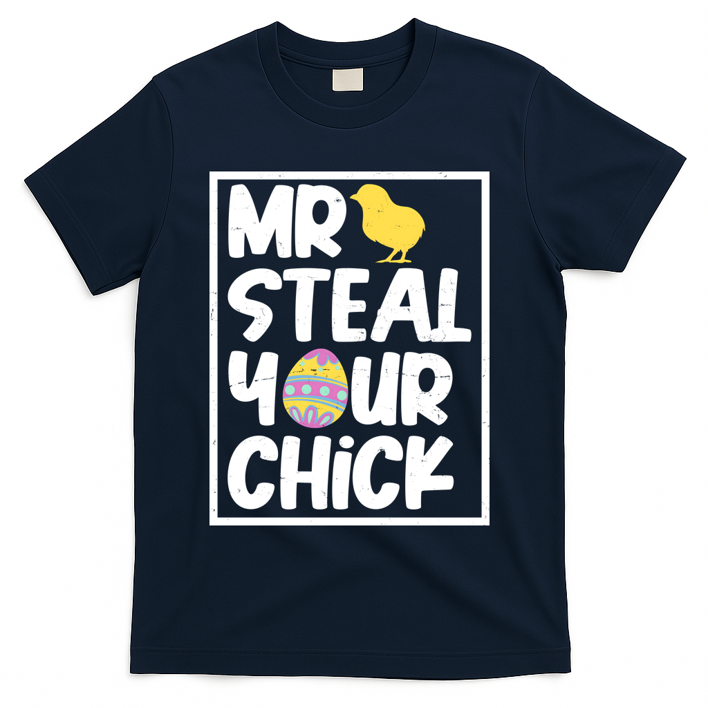 Mr Steal Your Chick Funny Chicken Egg T-Shirt